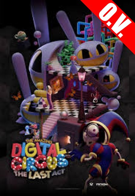 THE AMAZING DIGITAL CIRCUS: THE LAST ACT | ORIGINAL VERSION