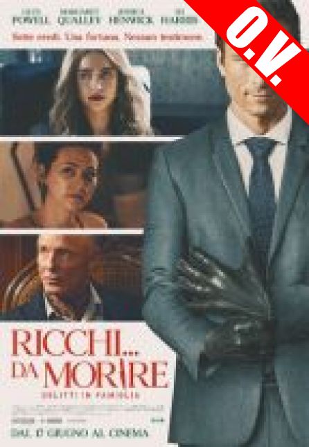 RICCHI... DA MORIRE - DELITTI IN FAMIGLIA | ORIGINAL VERSION